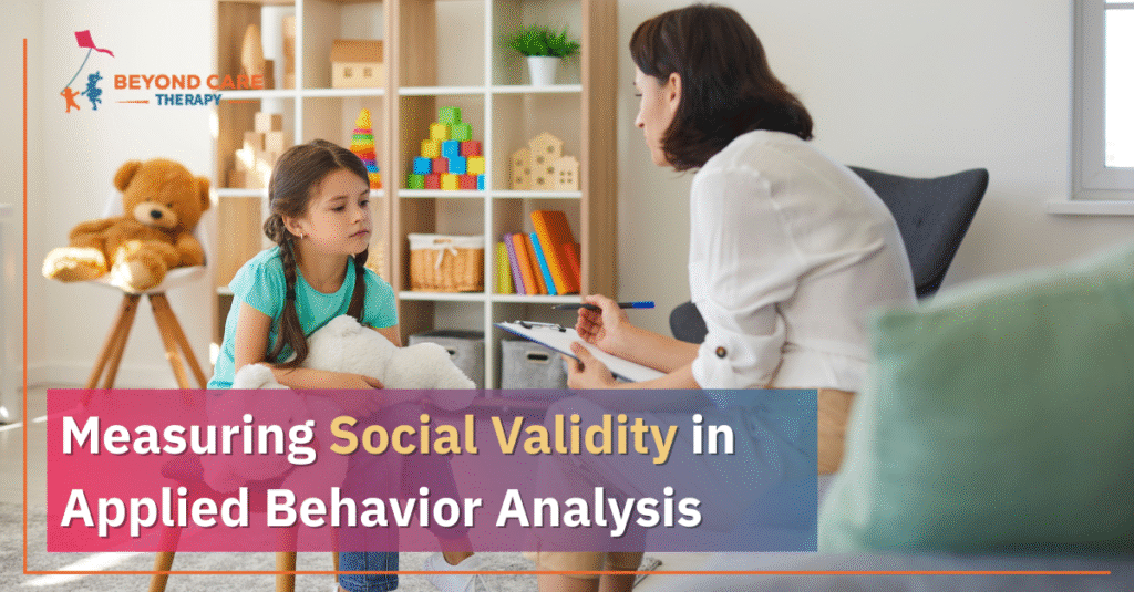 Measuring Social Validity in Applied Behavior Analysis
