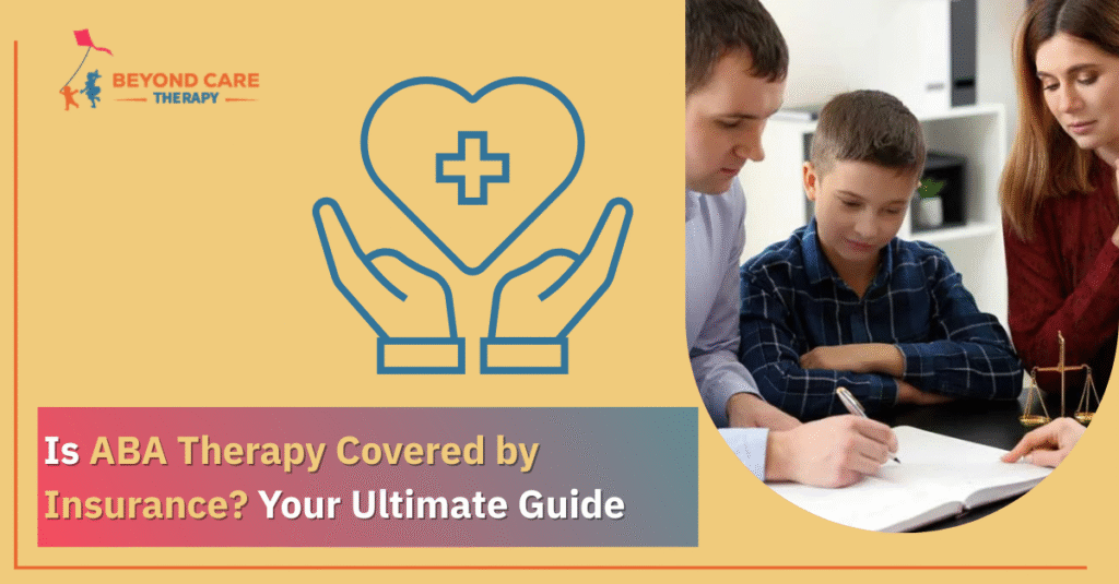 Is ABA Therapy Covered by Insurance?