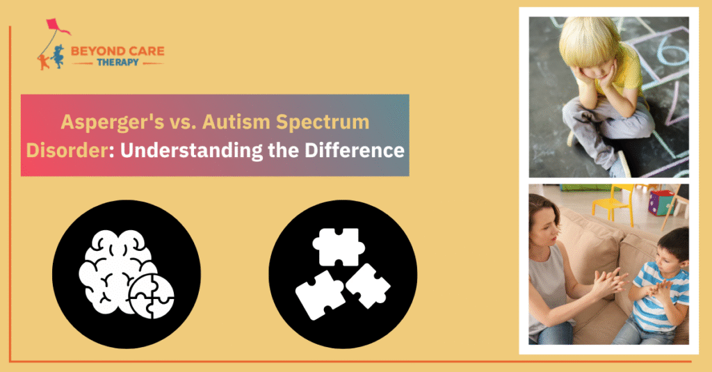 Asperger's vs. Autism Spectrum Disorder Understanding the Difference
