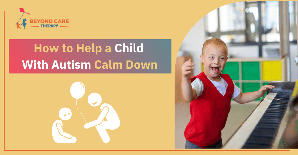 How to Help a Child with Autism Calm Down